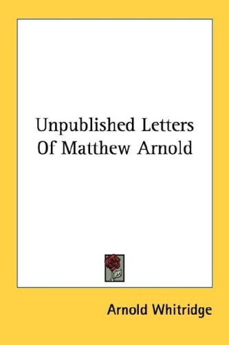 Unpublished Letters Of Matthew Arnold