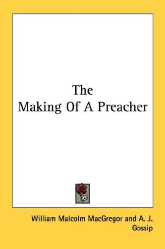The Making Of A Preacher