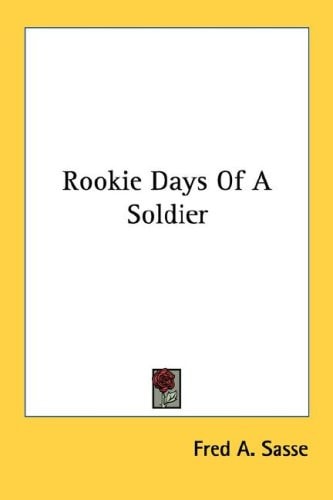 Rookie Days Of A Soldier