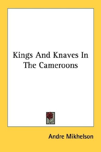 Kings And Knaves In The Cameroons