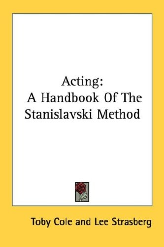 Acting: A Handbook of the Stanislavski Method