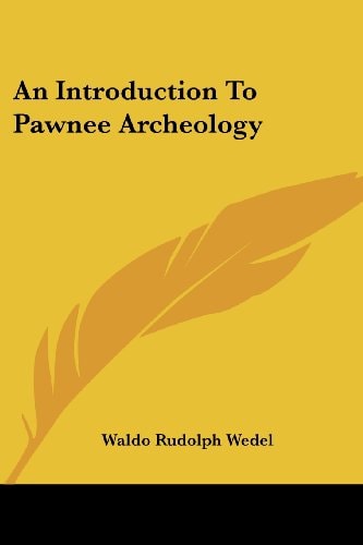 An Introduction To Pawnee Archeology