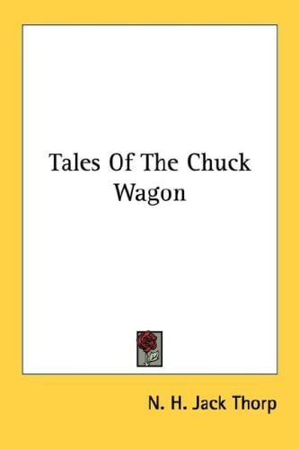 Tales Of The Chuck Wagon
