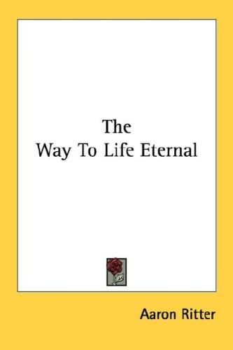 The Way To Life Eternal