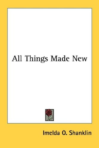 All Things Made New
