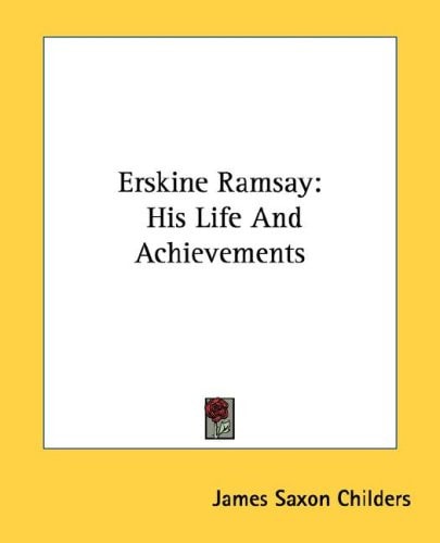 Erskine Ramsay: His Life And Achievements