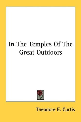 In The Temples Of The Great Outdoors