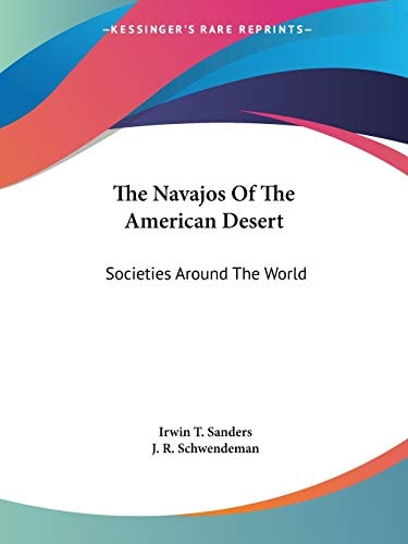 The Navajos Of The American Desert: Societies Around The World