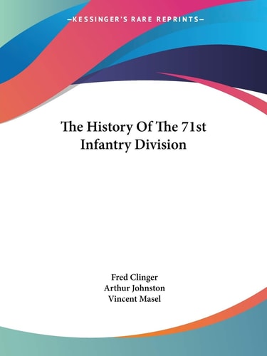 The History Of The 71st Infantry Division