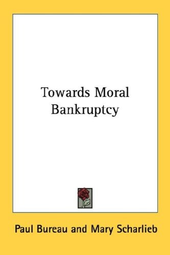 Towards Moral Bankruptcy