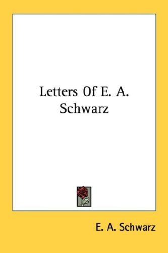 Letters Of E. A. Schwarz