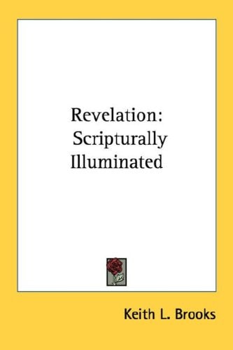Revelation: Scripturally Illuminated