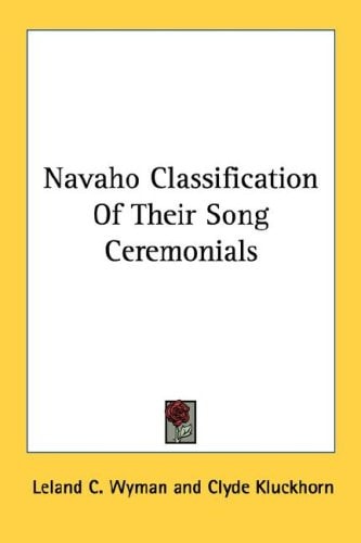 Navaho Classification Of Their Song Ceremonials