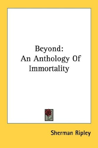 Beyond: An Anthology Of Immortality
