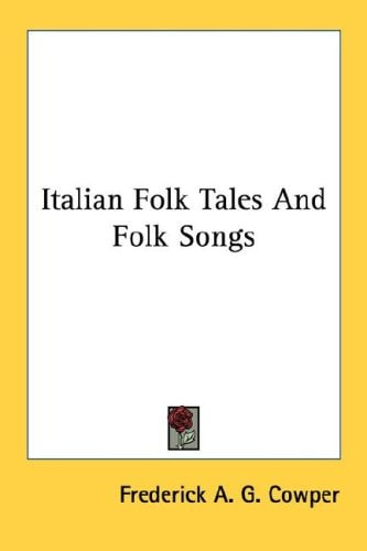 Italian Folk Tales And Folk Songs