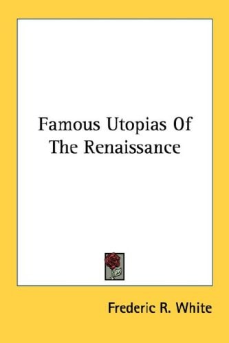 Famous Utopias Of The Renaissance
