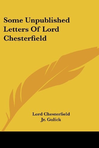 Some Unpublished Letters Of Lord Chesterfield