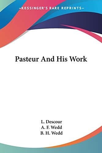 Pasteur And His Work