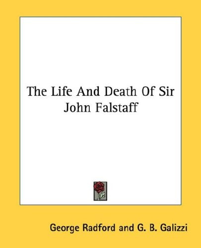 The Life And Death Of Sir John Falstaff