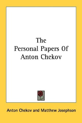 The Personal Papers Of Anton Chekov