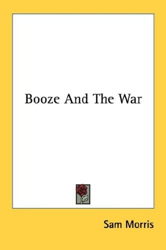 Booze And The War