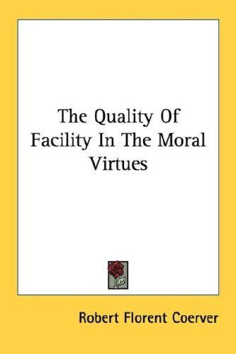 The Quality Of Facility In The Moral Virtues