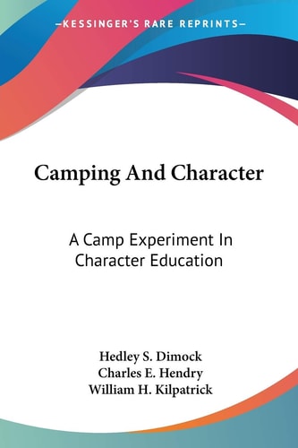 Camping And Character: A Camp Experiment In Character Education