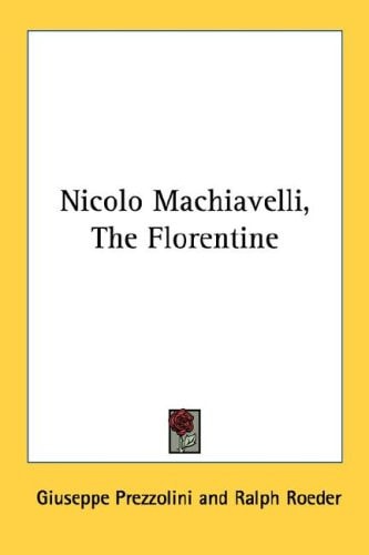 Nicolo Machiavelli, The Florentine