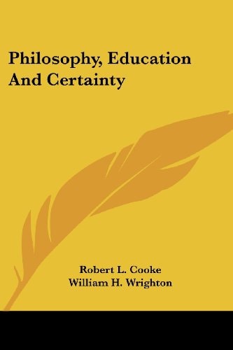 Philosophy, Education And Certainty
