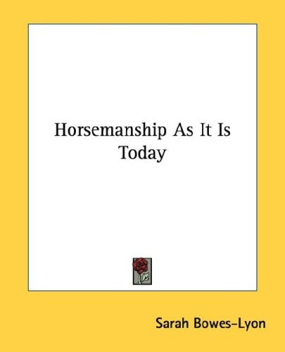 Horsemanship As It Is Today