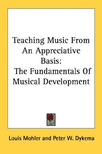 Teaching Music from an Appreciative Basis: The Fundamentals of Musical Development