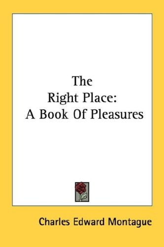 The Right Place: A Book Of Pleasures