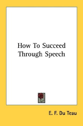 How To Succeed Through Speech