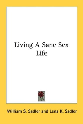 Living A Sane Sex Life