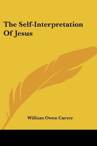 The Self-Interpretation Of Jesus