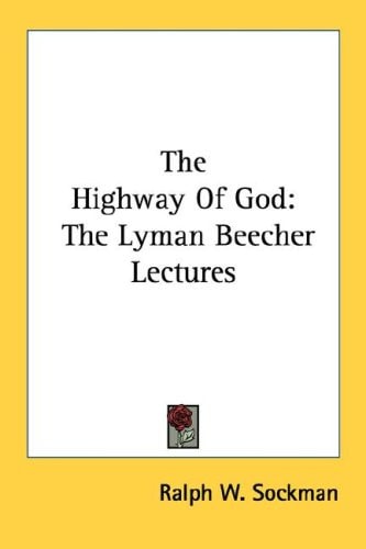 The Highway Of God: The Lyman Beecher Lectures