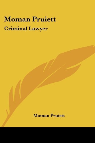 Moman Pruiett: Criminal Lawyer