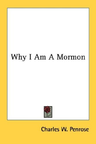 Why I Am A Mormon