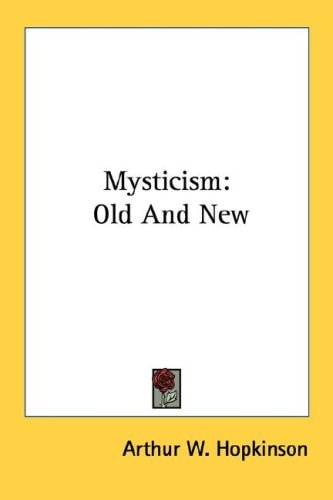Mysticism: Old And New
