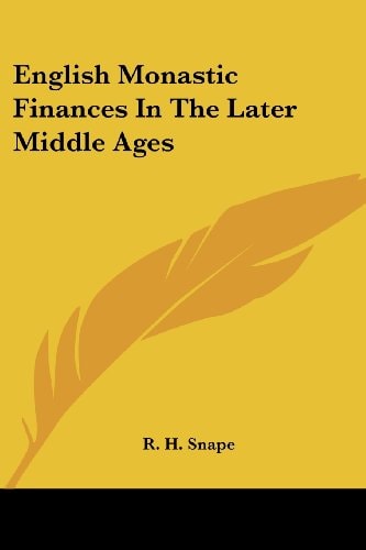 English Monastic Finances In The Later Middle Ages