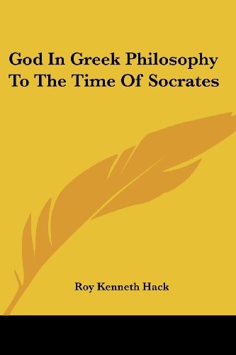 God In Greek Philosophy To The Time Of Socrates