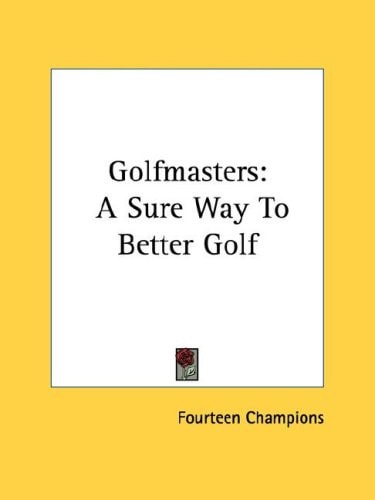 Golfmasters: A Sure Way To Better Golf