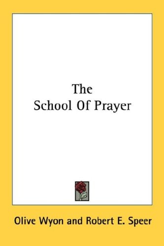 The School Of Prayer