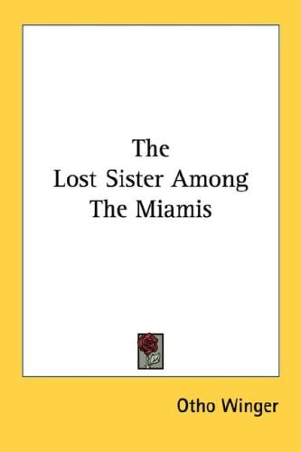 The Lost Sister Among The Miamis