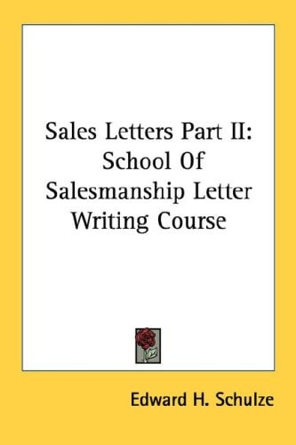Sales Letters Part II: School Of Salesmanship Letter Writing Course