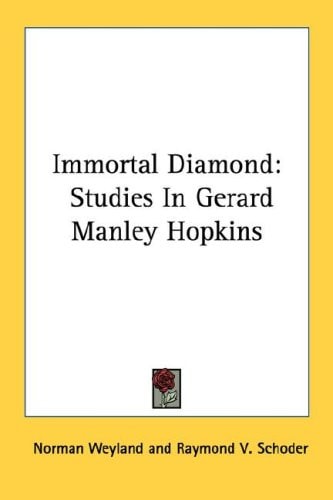 Immortal Diamond: Studies In Gerard Manley Hopkins