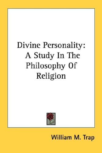 Divine Personality: A Study In The Philosophy Of Religion