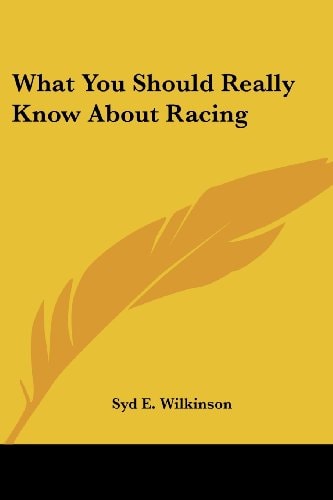 What You Should Really Know About Racing