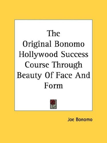 The Original Bonomo Hollywood Success Course Through Beauty Of Face And Form