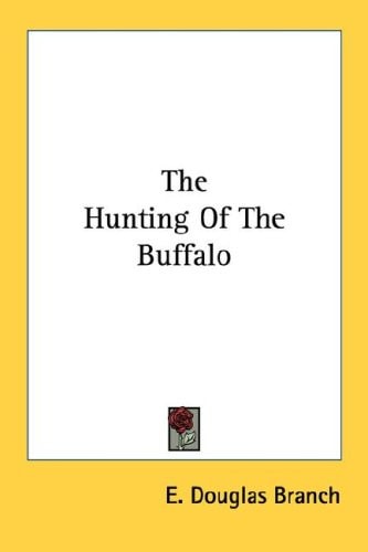 The Hunting Of The Buffalo